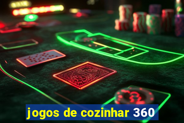 jogos de cozinhar 360